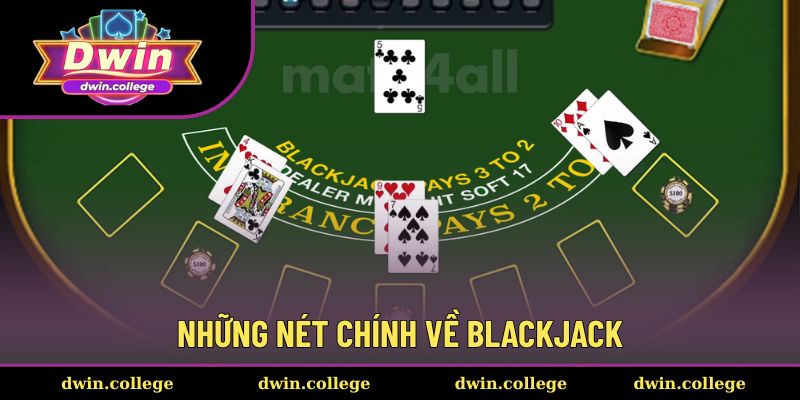 Tổng quan về cửa game blackjack